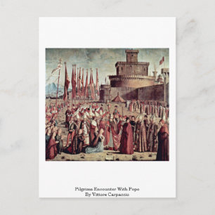 pelgrims ontmoeten paus van vittore carpaccio briefkaart