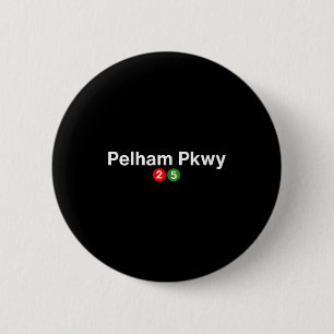 Pelham parkway New York metrostation stop Bronx Ronde Button 5,7 Cm