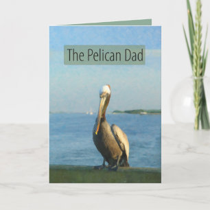 Pelican Dad Happy Fathers Day Kaart