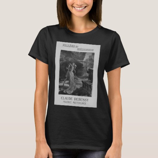 Pelleas en Melisande Opera, 1902 T-Shirt (Voorkant)