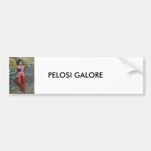 PELOSI GALORE BUMPERSTICKER