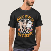 Pelvic Health Isn’t Y Therapy Anatomy Physical The T-shirt (Voorkant)