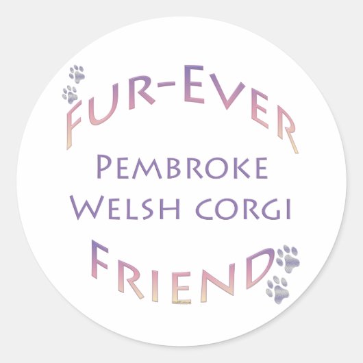 Pembroke Welsh Corgi Furever Ronde Sticker (Voorkant)