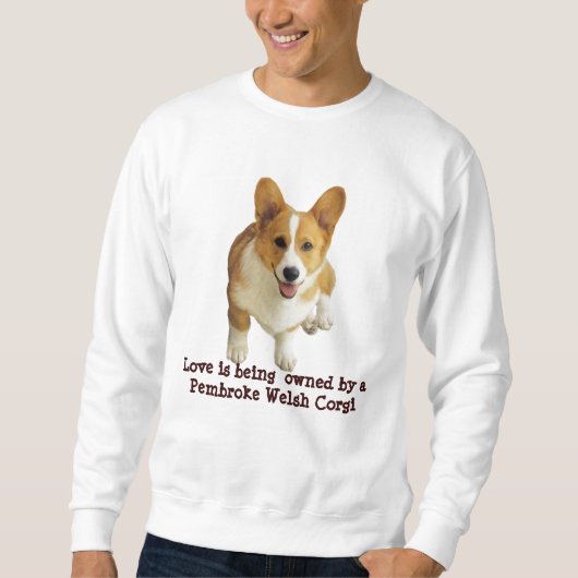 Pembroke Welsh Corgi Happy Unisex Sweatshirt (Voorkant)