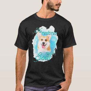 Pembroke Welsh Corgi-hond herstelt mijn ziel T-shirt