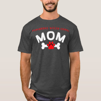 Pembroke Welsh Corgi Mam Hondenras Hondenliefhebbe T-shirt