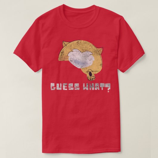 Pembroke Welsh Corgis Big Butt Quote raad wat grie T-shirt (Design voorkant)