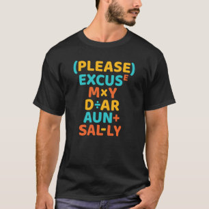Pemdas Excuseer mijn beste tante Sally Wiskunde T-shirt