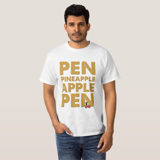 Pen Ananas Apple Pen Shirt - Funny PPAP T-shirt (Voorkant volledig)