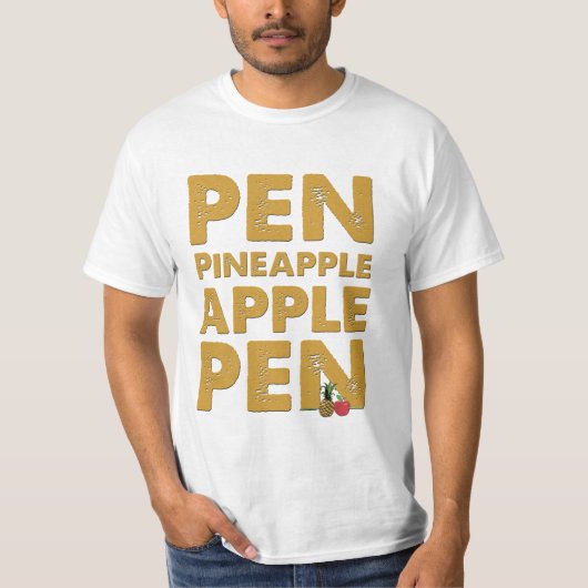 Pen Ananas Apple Pen Shirt - Funny PPAP T-shirt (Voorkant)