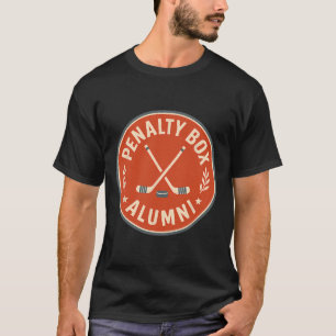 Penalty Box Alumni Grappige Hockey Speler Quote Ri T-shirt