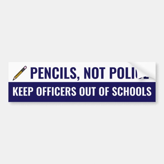 Pencils geen politieagenten in scholen bumpersticker (Voorkant)