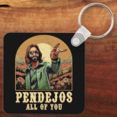 Pendejos Allen van jullie Jezus sarcastische Humor Sleutelhanger (Achterkant)