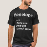 PENELOPE Definition Personalized Name Funny Gift T-shirt<br><div class="desc">PENELOPE Definition Personalized Name Funny Gift Check out our birthday t shirt selection for the very best in single or custom,  handmade pieces from our shops.</div>