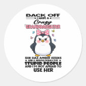 Penguin Back Off I Have A Crazy Granddaughter She Ronde Sticker (Voorkant)
