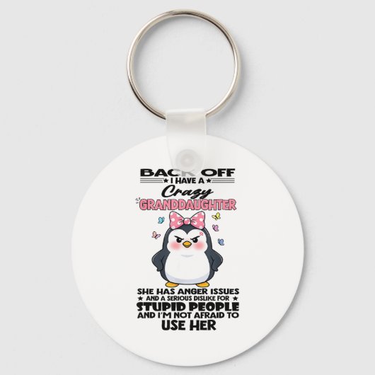 Penguin Back Off I Have A Crazy Granddaughter She  Sleutelhanger (Voorkant)