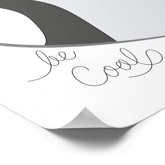 Penguin - BE Cool Poster (Hoek)