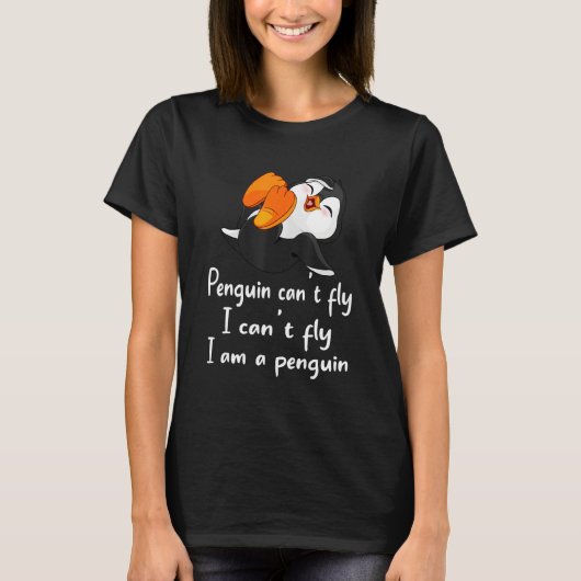 Penguin  Cool I can t fly animal love  tee T-shirt (Voorkant)