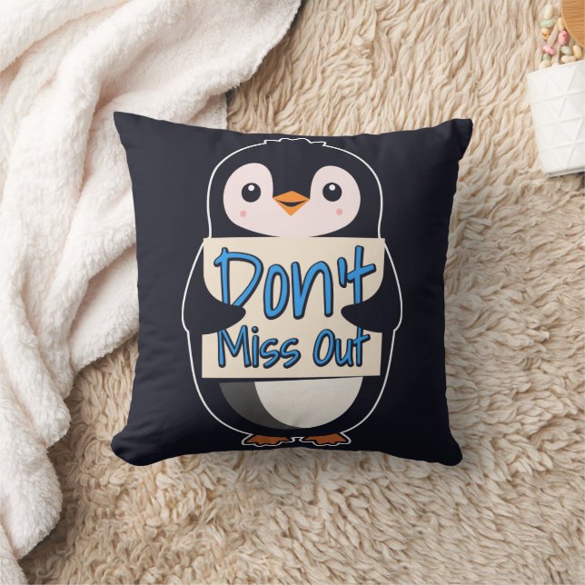 Penguin Don’t Miss Out Sign Kussen (Deken)