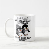 Penguin Find Friends Who Are As Crazy As You &amp; Koffiemok (Links)
