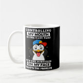 Penguin Funny Controlling My Mouth Is The Easy Par Koffiemok (Links)