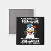 Penguin Funny Controlling My Mouth Is The Easy Par Magneet (Voorkant / Achterkant)