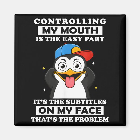 Penguin Funny Controlling My Mouth Is The Easy Par Magneet (Voorkant)