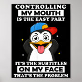 Penguin Funny Controlling My Mouth Is The Easy Par Poster (Voorkant)