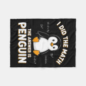 Penguin I Did The Math The Answer Is Penguin - Fun Fleece Deken (Voorkant (Horizontaal))
