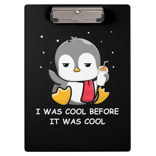 Penguin ik was cool voor het koud was klembord (Voorkant)