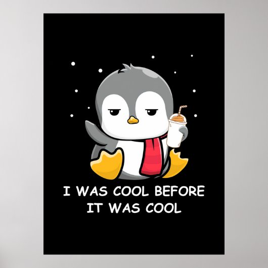 Penguin ik was cool voor het koud was poster (Voorkant)