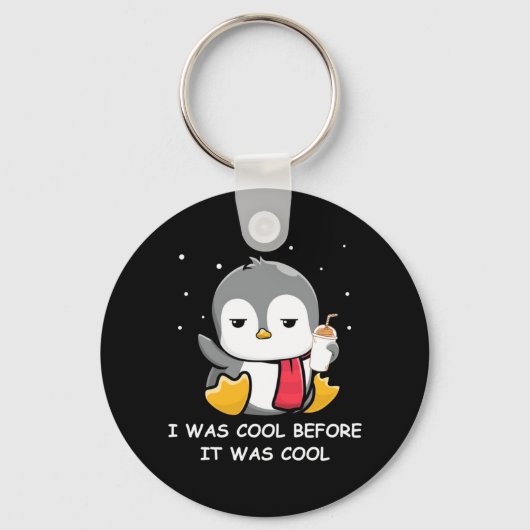 Penguin ik was cool voor het koud was sleutelhanger (Voorkant)