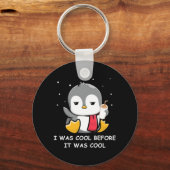 Penguin ik was cool voor het koud was sleutelhanger (Voorkant)
