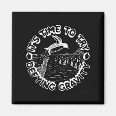 Penguin It's Time To Try Defying Gravity  Magneet (Voorkant)