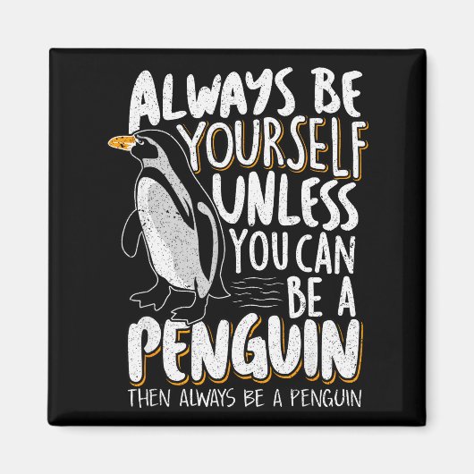 Penguin Lovers &amp; Cute Penguins Always Be A Pen Magneet (Voorkant)