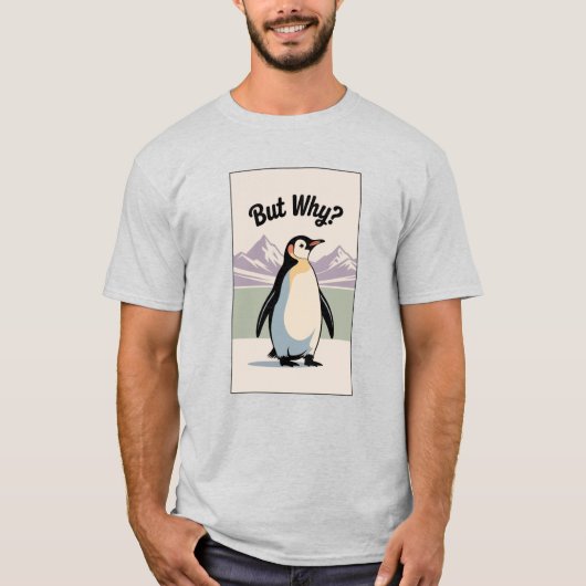 Penguin Maar Waarom Grappige Meme T-shirt Internet (Voorkant)