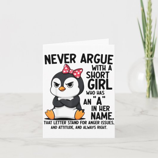 Penguin Never Argue With A Short Girl Named A  Kaart (Voorkant)