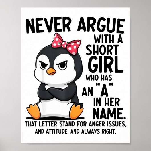 Penguin Never Argue With A Short Girl Named A Poster (Voorkant)