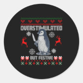 Penguin Overstimulated But Festive Ugly Christmas  Ronde Sticker (Voorkant)