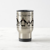 PENGUIN TRAVEL MUG - HET IS ALLEMAAL GOED. REISBEKER (Center)