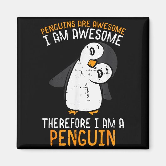 Penguins Are Awesome Therefore Boys Girls Kids Wom Magneet (Voorkant)