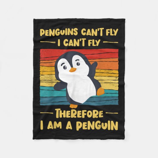 Penguins Can't Fly I Can't Fly Therefore I Am A Pe Fleece Deken (Voorkant)