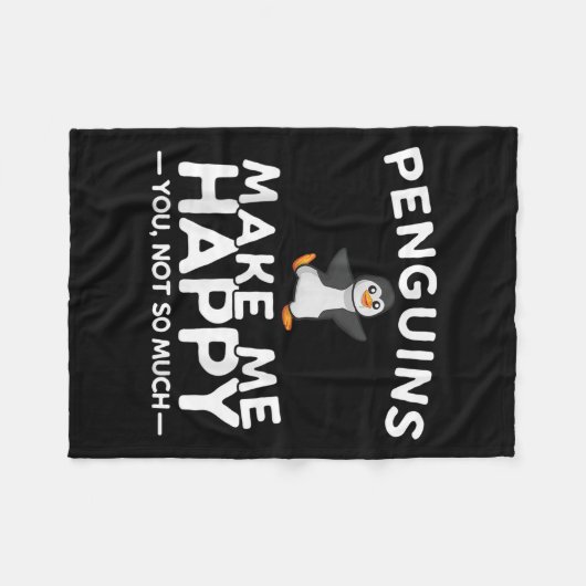 Penguins Make Me Happy You Not So Much Funny Pengu Fleece Deken (Voorkant (Horizontaal))