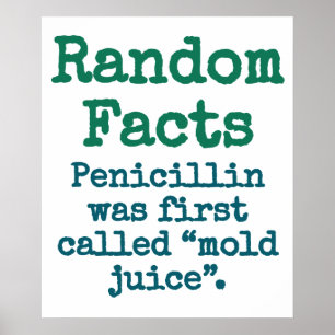 Penicillin heette eerst Mold Juice - Trivia Fa Poster