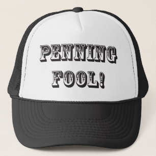 Penning Fool Trucker Pet