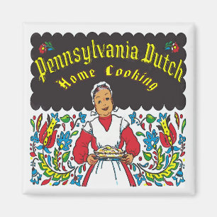 Pennsylvania Dutch, thuiskoken Magneet