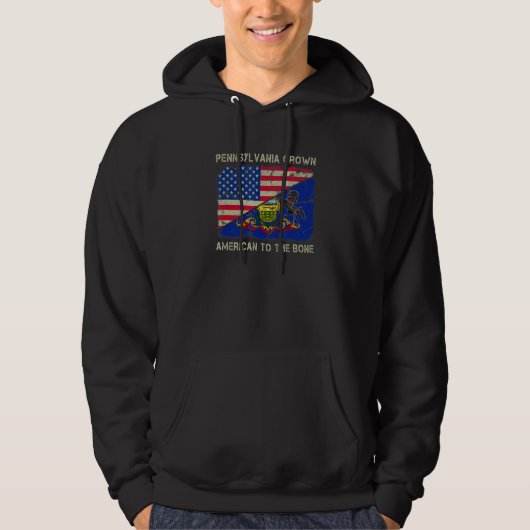 Pennsylvania Grown American To The Bone Home State Hoodie (Voorkant)