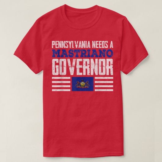Pennsylvania heeft behoefte aan een gouverneur van t-shirt (Design voorkant)