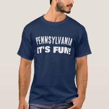 Pennsylvania - Het is leuk! T-Shirt