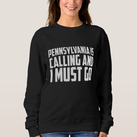 Pennsylvania is calling and I must go Trui (Voorkant)